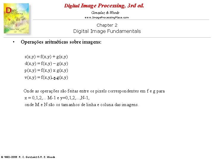 Digital Image Processing, 3 rd ed. Gonzalez & Woods www. Image. Processing. Place. com Digital Image Processing, 3 rd ed. Gonzalez & Woods www. Image. Processing. Place. com