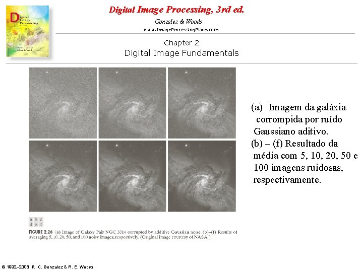 Digital Image Processing, 3 rd ed. Gonzalez & Woods www. Image. Processing. Place. com Digital Image Processing, 3 rd ed. Gonzalez & Woods www. Image. Processing. Place. com