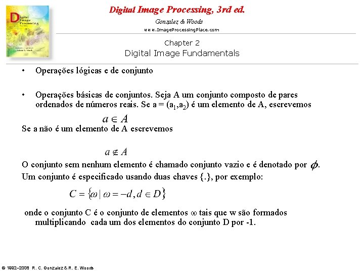 Digital Image Processing, 3 rd ed. Gonzalez & Woods www. Image. Processing. Place. com Digital Image Processing, 3 rd ed. Gonzalez & Woods www. Image. Processing. Place. com