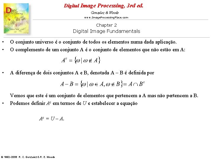 Digital Image Processing, 3 rd ed. Gonzalez & Woods www. Image. Processing. Place. com Digital Image Processing, 3 rd ed. Gonzalez & Woods www. Image. Processing. Place. com