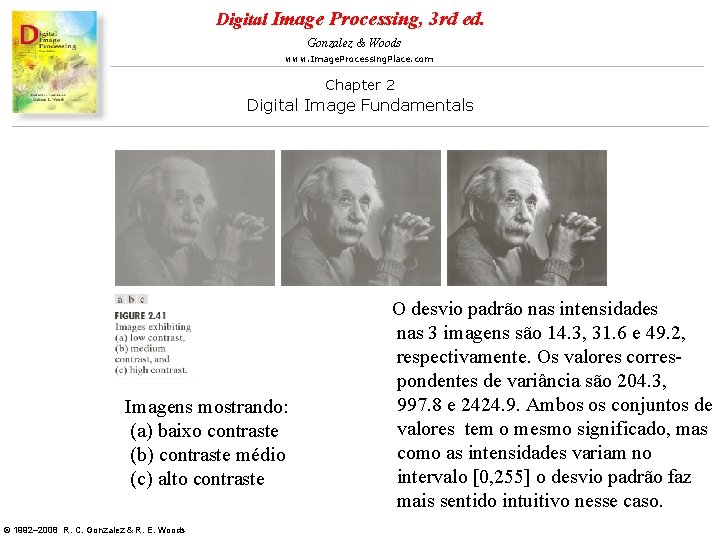 Digital Image Processing, 3 rd ed. Gonzalez & Woods www. Image. Processing. Place. com Digital Image Processing, 3 rd ed. Gonzalez & Woods www. Image. Processing. Place. com