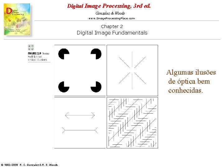 Digital Image Processing, 3 rd ed. Gonzalez & Woods www. Image. Processing. Place. com Digital Image Processing, 3 rd ed. Gonzalez & Woods www. Image. Processing. Place. com