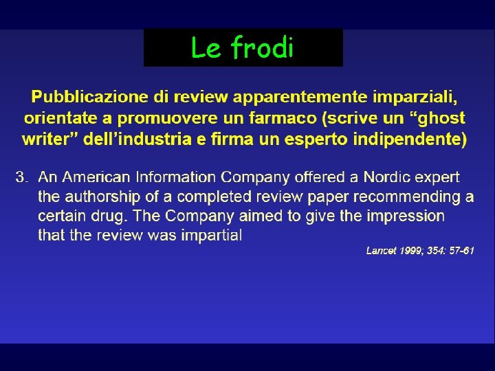 Le frodi Le frodi