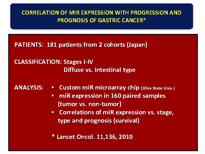 CORRELATION OF MIR EXPRESSION WITH PROGRESSION AND PROGNOSIS OF GASTRIC CANCER* PATIENTS: 181 patients