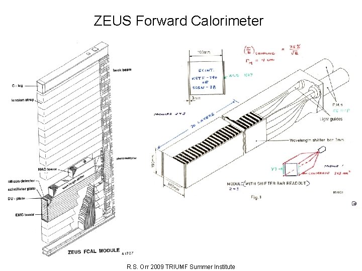 ZEUS Forward Calorimeter R. S. Orr 2009 TRIUMF Summer Institute 