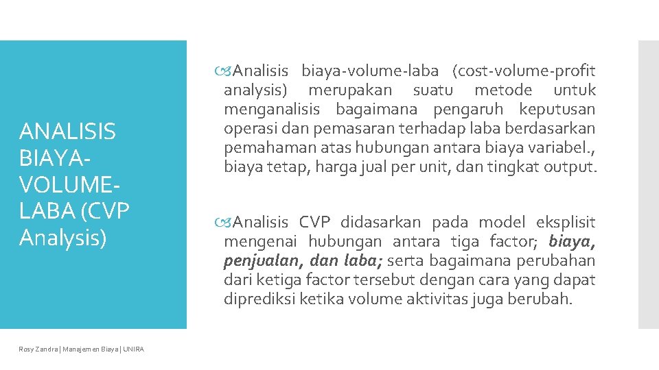 Analisis Biaya Volume Laba Rosy Zandra Unira Analisis