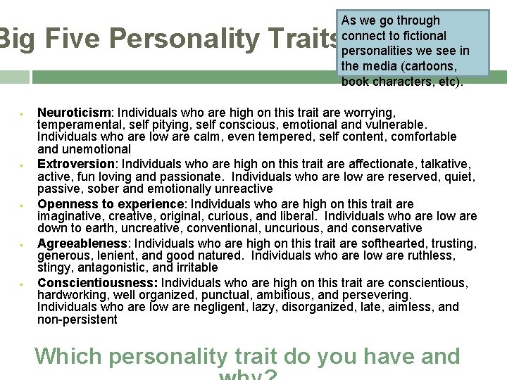 As we go through connect to fictional personalities we see in the media (cartoons,