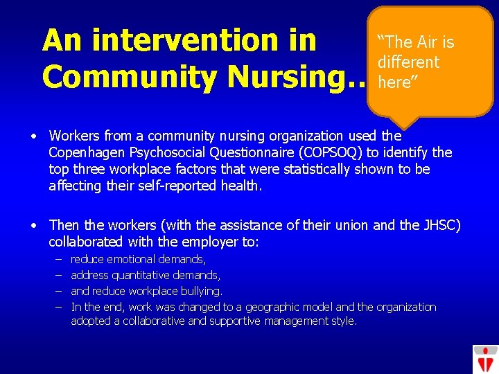 “The Air is An intervention in different Community Nursing…here” • Workers from a community
