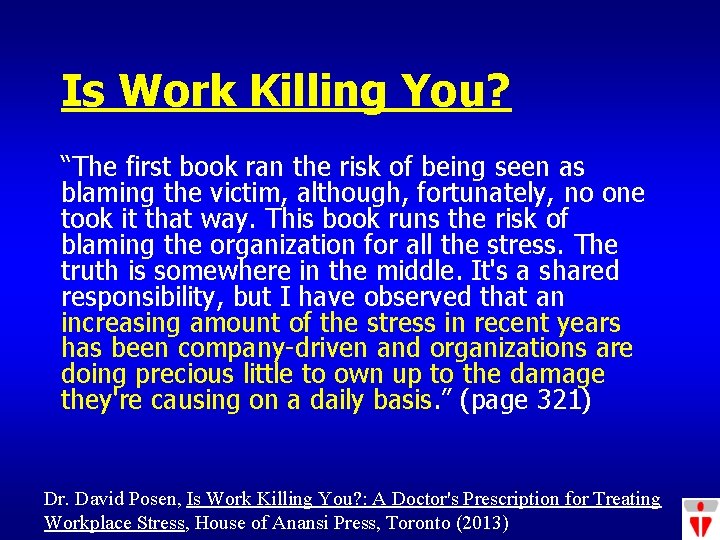 Is Work Killing You? “The first book ran the risk of being seen as