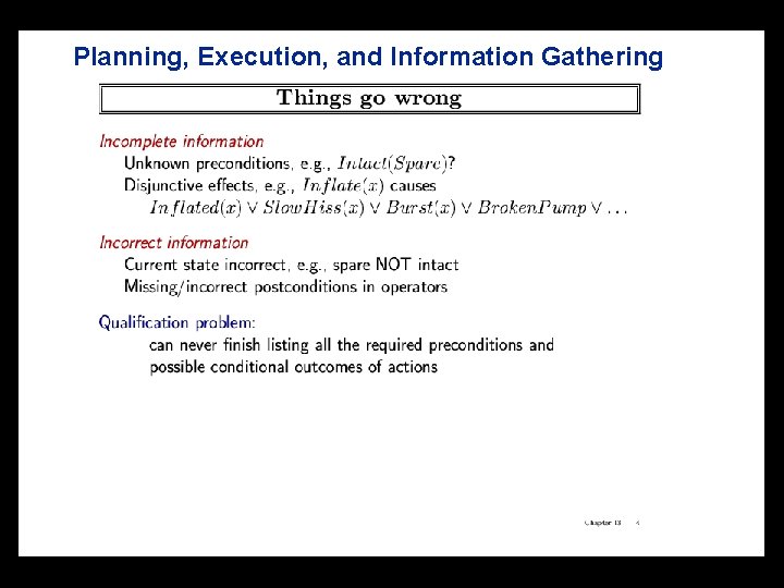 Planning, Execution, and Information Gathering 27 