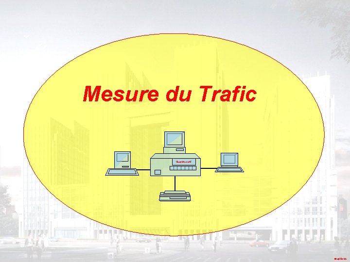 Mesure du Trafic Measurement Graphic 22 