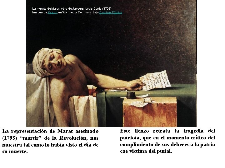 La muerte de Marat, obra de Jacques-Louis David (1793) Imagen de Kelson en Wikimedia La muerte de Marat, obra de Jacques-Louis David (1793) Imagen de Kelson en Wikimedia