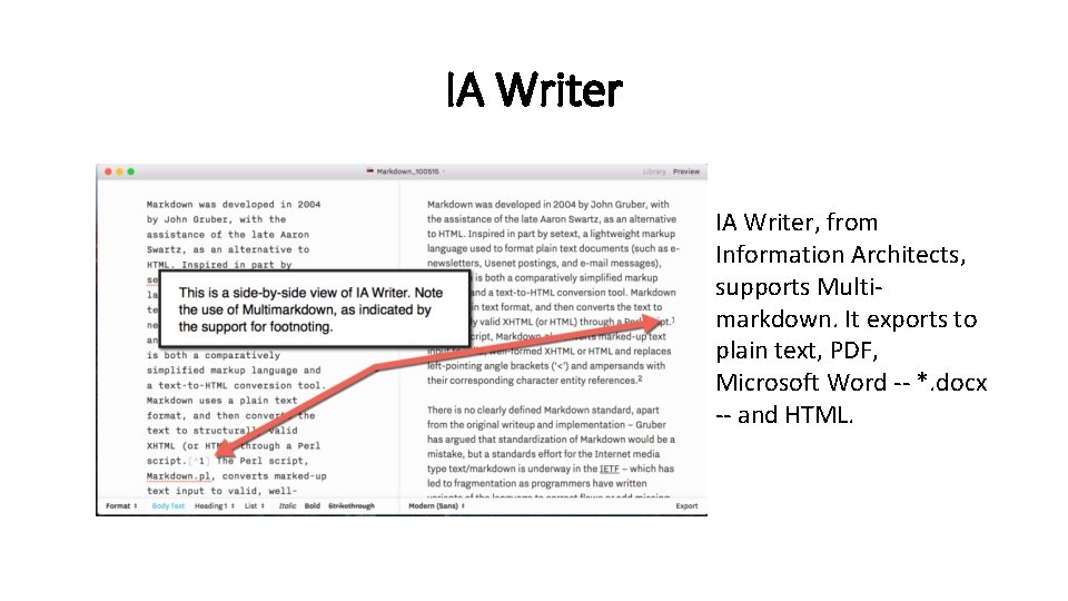 IA Writer, from Information Architects, supports Multimarkdown. It exports to plain text, PDF, Microsoft