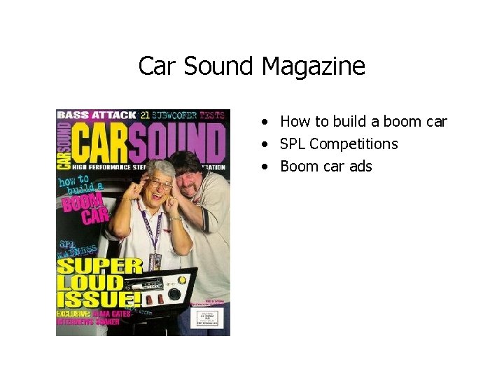 Car Sound Magazine • How to build a boom car • SPL Competitions •