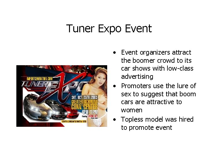 Tuner Expo Event • Event organizers attract the boomer crowd to its car shows