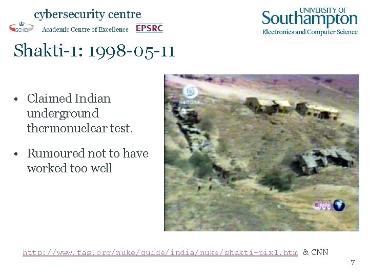 Shakti-1: 1998 -05 -11 • Claimed Indian underground thermonuclear test. • Rumoured not to