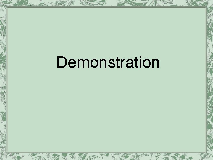 Demonstration Demonstration