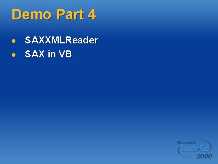 Demo Part 4 l l SAXXMLReader SAX in VB 