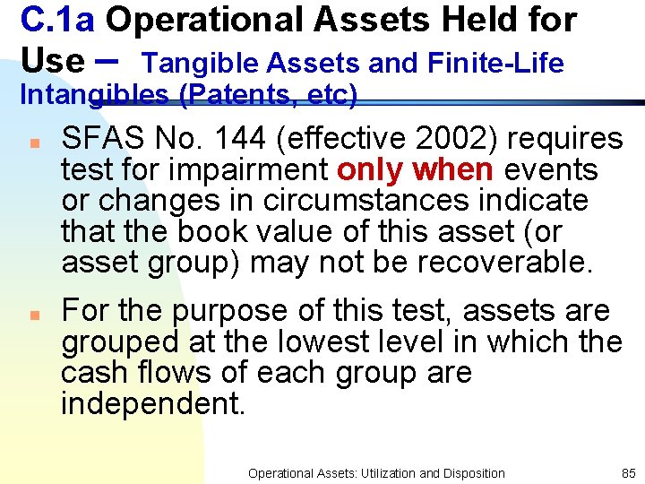 C. 1 a Operational Assets Held for Use – Tangible Assets and Finite-Life Intangibles