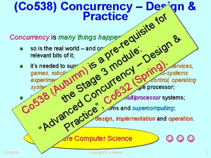 (Co 538) Concurrency – Design & r Practice o f e t i s