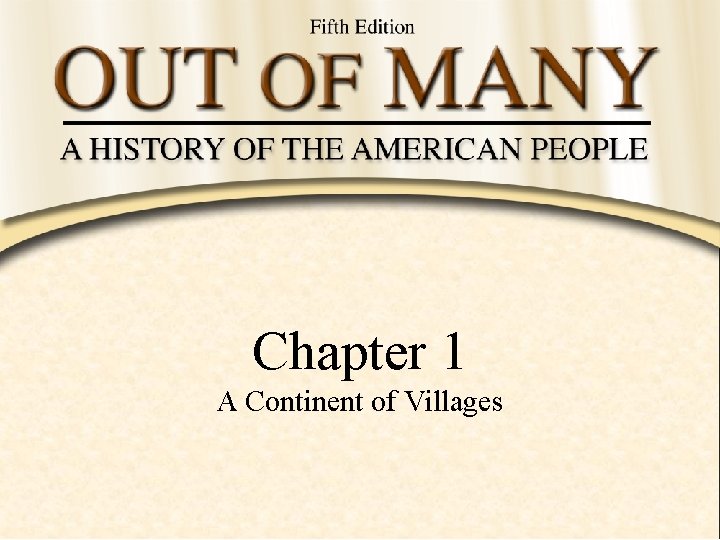 Chapter 1 A Continent of Villages 