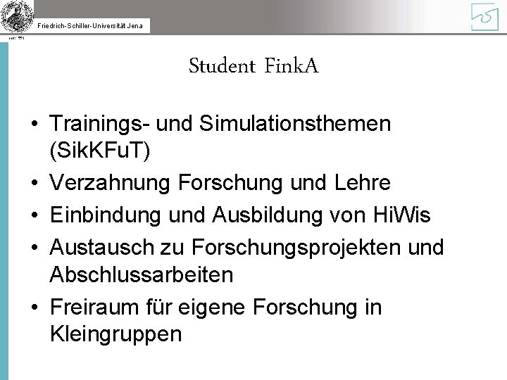 Friedrich-Schiller-Universität Jena Student Fink. A • Trainings- und Simulationsthemen (Sik. KFu. T) • Verzahnung
