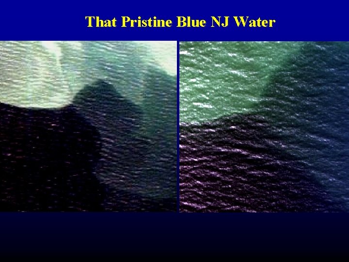 That Pristine Blue NJ Water 