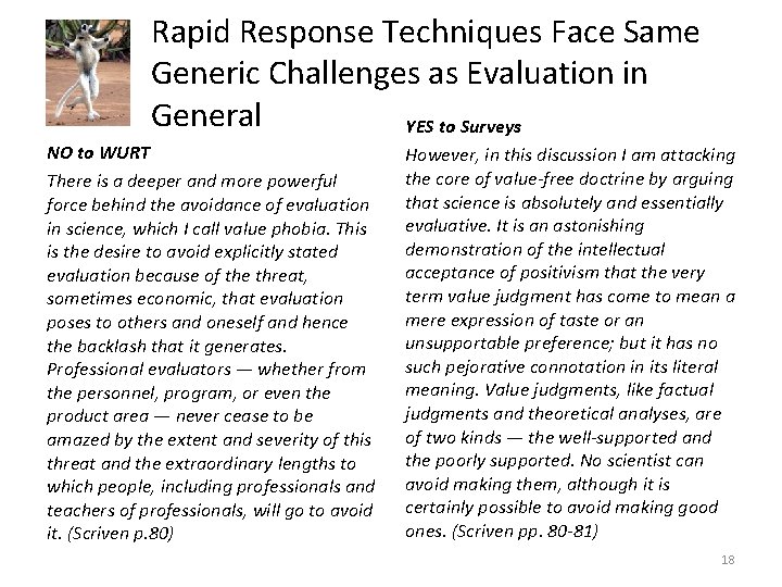 Rapid Response Techniques Face Same Generic Challenges as Evaluation in General YES to Surveys