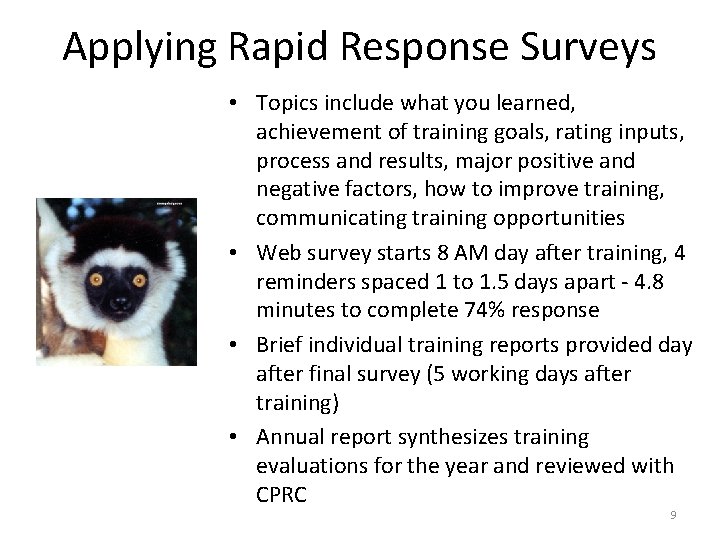Applying Rapid Response Surveys • Topics include what you learned, achievement of training goals,