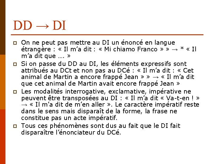 DD → DI p p On ne peut pas mettre au DI un énoncé