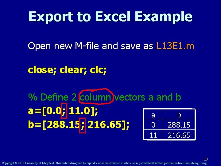 Export to Excel Example Open new M-file and save as L 13 E 1.