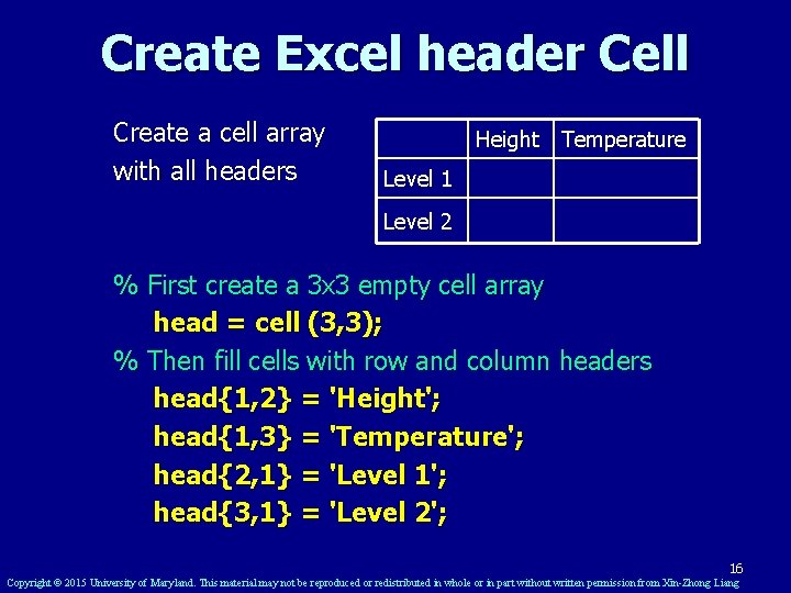 Create Excel header Cell Create a cell array with all headers Height Temperature Level