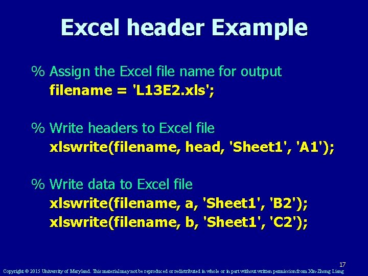 Excel header Example % Assign the Excel file name for output filename = 'L