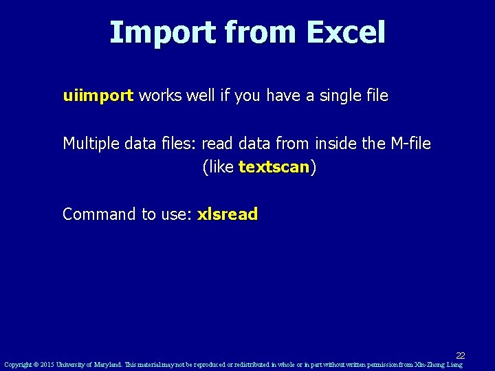 Import from Excel uiimport works well if you have a single file Multiple data