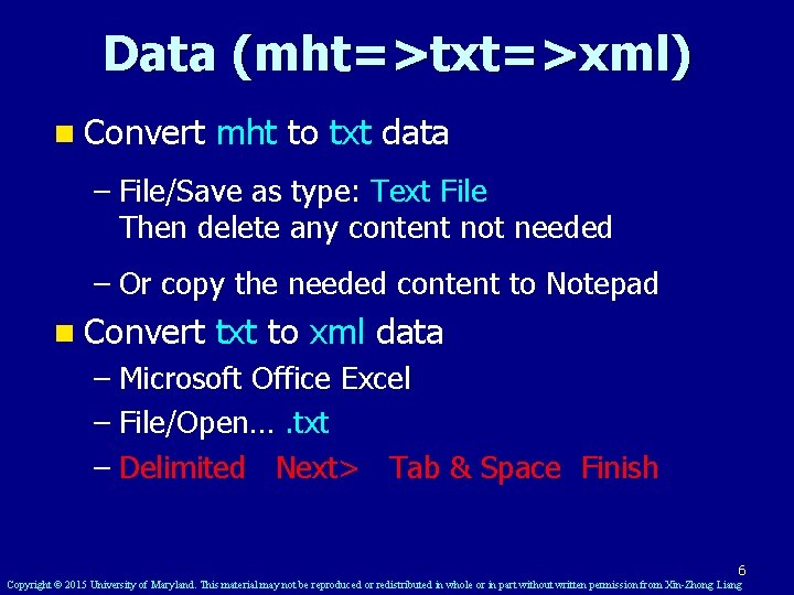 Data (mht=>txt=>xml) n Convert mht to txt data – File/Save as type: Text File