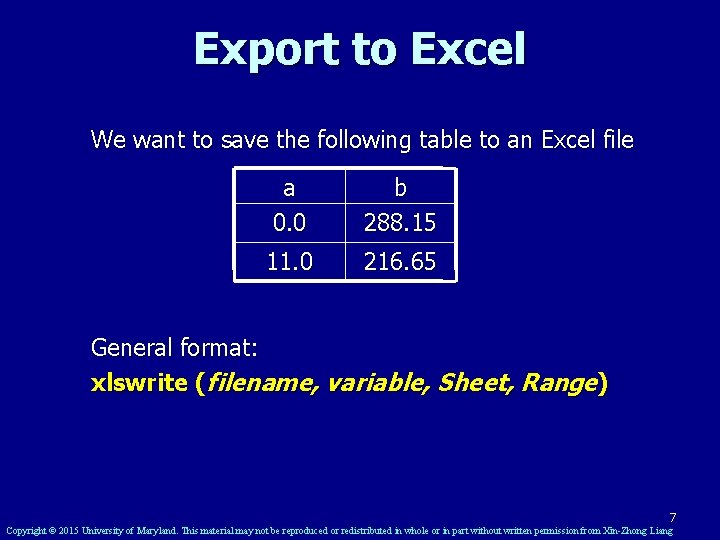 Export to Excel We want to save the following table to an Excel file