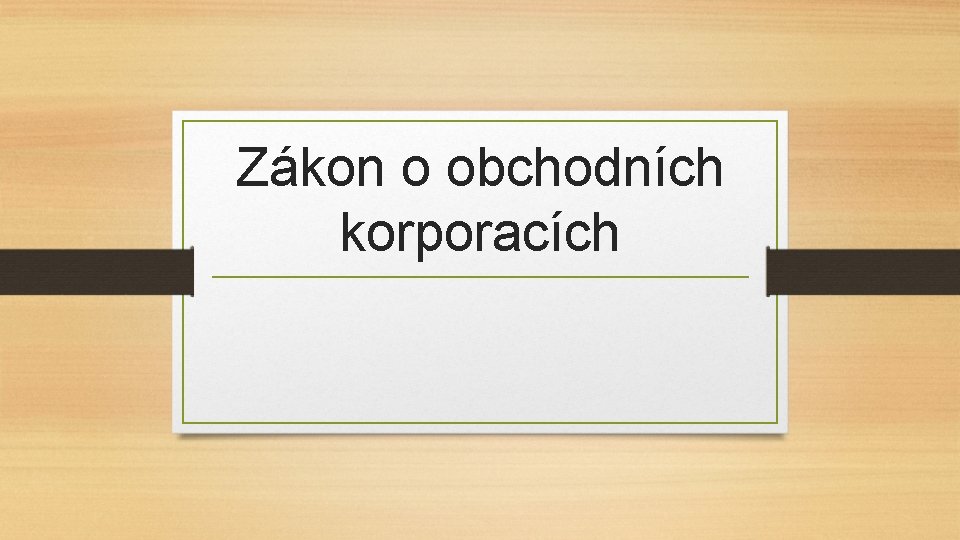 Zákon o obchodních korporacích 