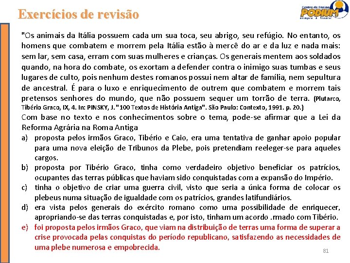 Exercícios de revisão "Os animais da Itália possuem cada um sua toca, seu abrigo,