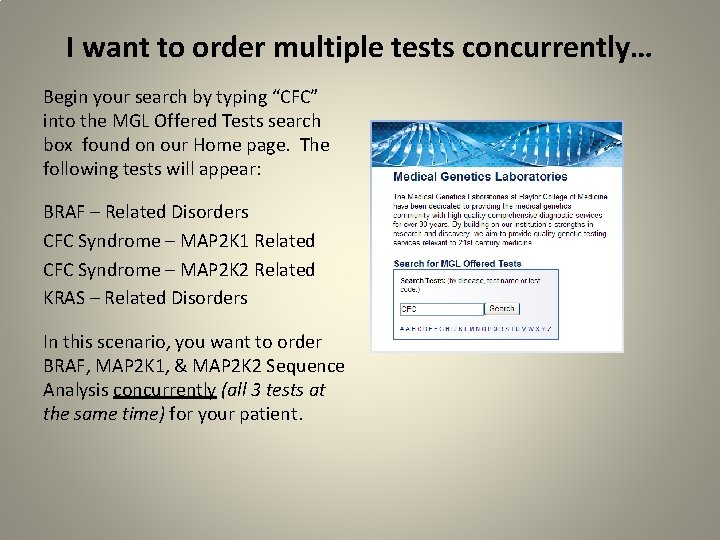 I want to order multiple tests concurrently… Begin your search by typing “CFC” into