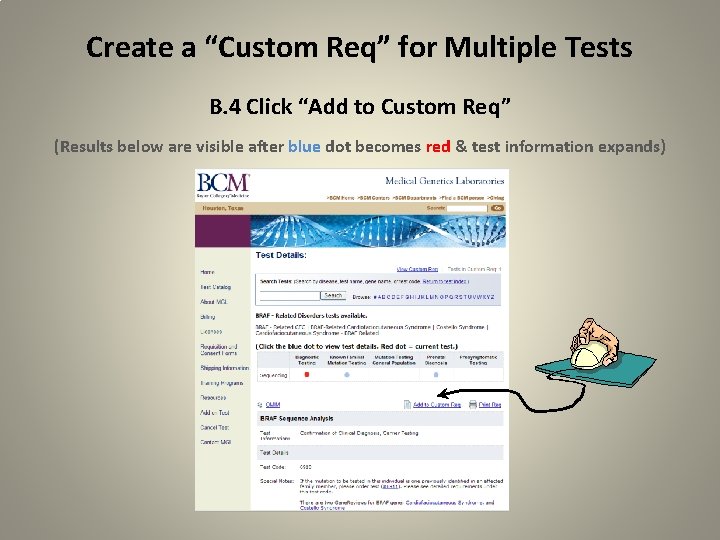 Create a “Custom Req” for Multiple Tests B. 4 Click “Add to Custom Req”