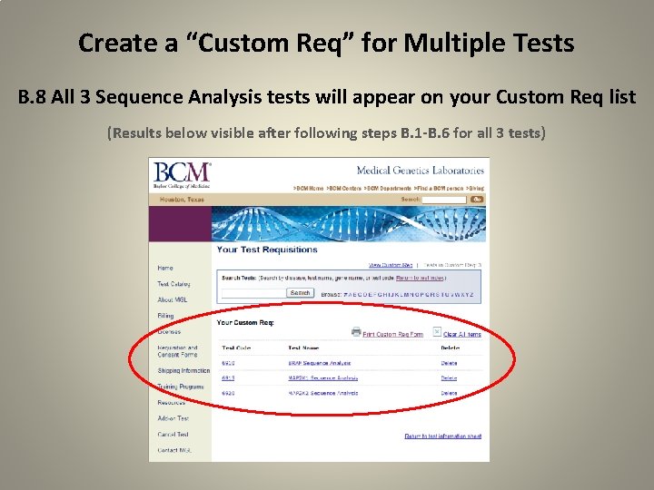 Create a “Custom Req” for Multiple Tests B. 8 All 3 Sequence Analysis tests