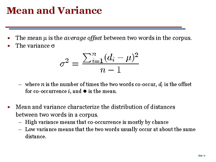 Mean and Variance • The mean is the average offset between two words in