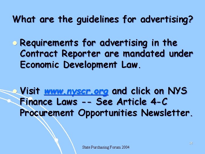 What are the guidelines for advertising? l l Requirements for advertising in the Contract