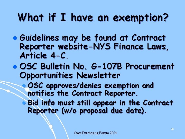 What if I have an exemption? Guidelines may be found at Contract Reporter website-NYS