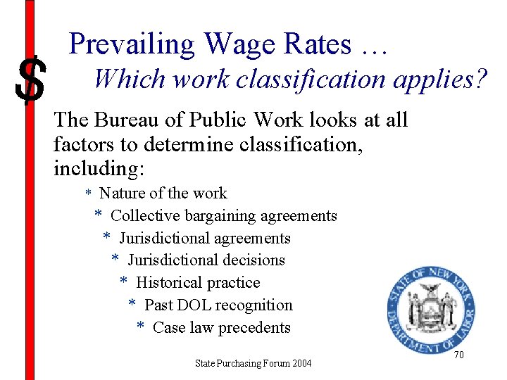 Prevailing Wage Rates … Which work classification applies? Bureau of Public Work looks at
