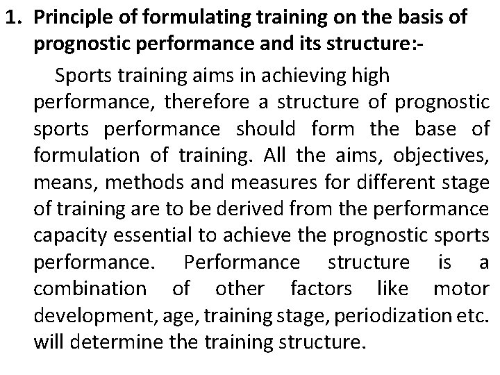 1. Principle of formulating training on the basis of prognostic performance and its structure: