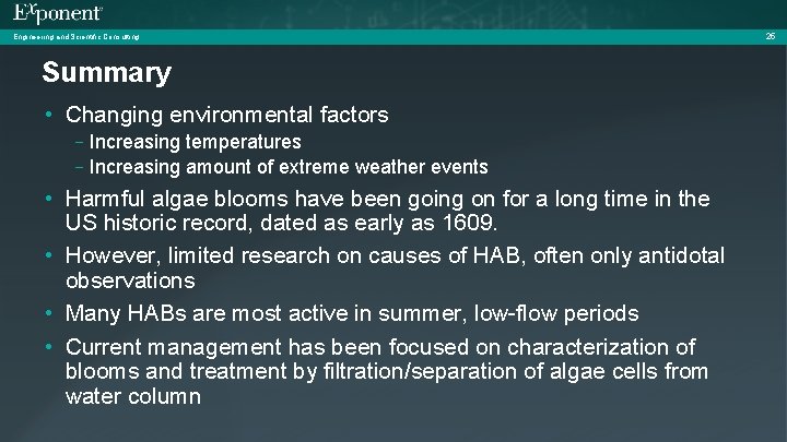 Engineering and Scientific Consulting Summary • Changing environmental factors –Increasing temperatures –Increasing amount of