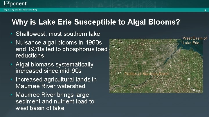 Engineering and Scientific Consulting 9 Why is Lake Erie Susceptible to Algal Blooms? •