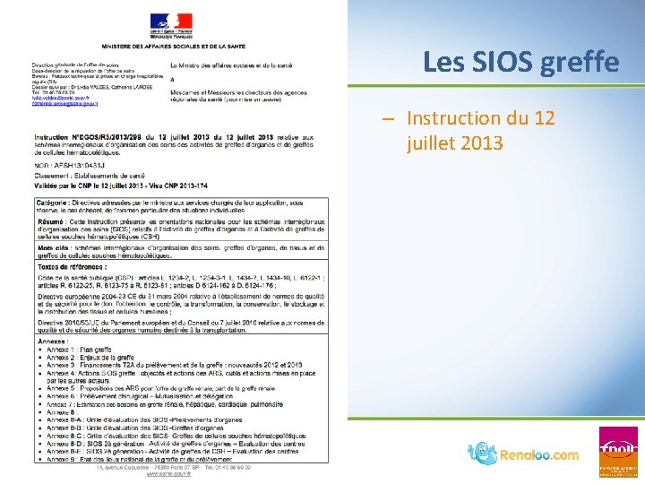 Les SIOS greffe – Instruction du 12 juillet 2013 Les SIOS greffe – Instruction du 12 juillet 2013