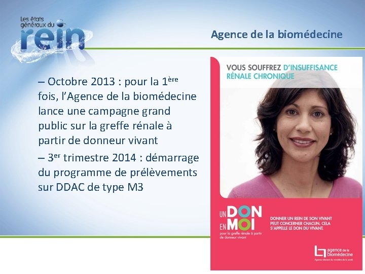 Agence de la biomédecine – Octobre 2013 : pour la 1ère fois, l’Agence de Agence de la biomédecine – Octobre 2013 : pour la 1ère fois, l’Agence de